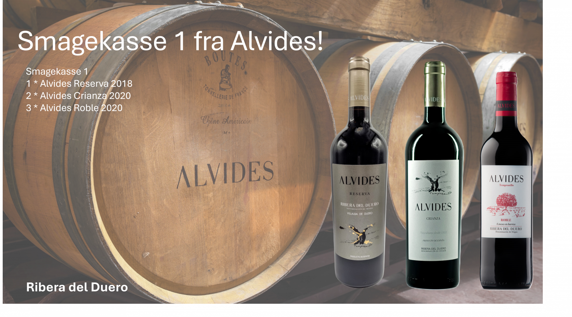 Alvides Smagekasse 1 (1 Reserva, 2 Crianza, 3 Roble)